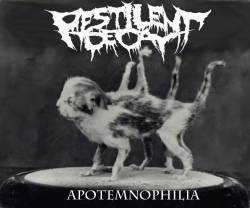Pestilent Decay : Apotemnophilia